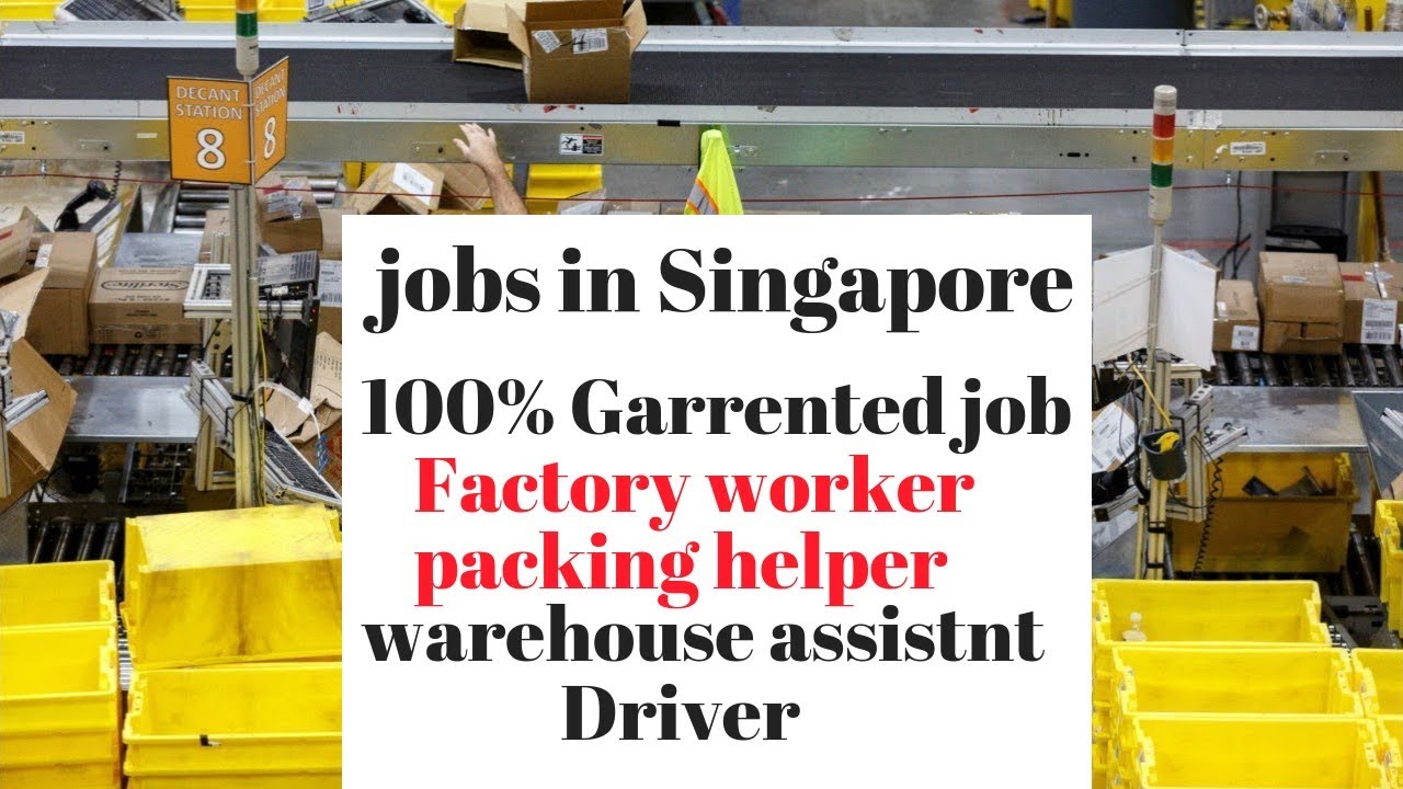 Factory Worker Jobs In Singapore For Foreigners