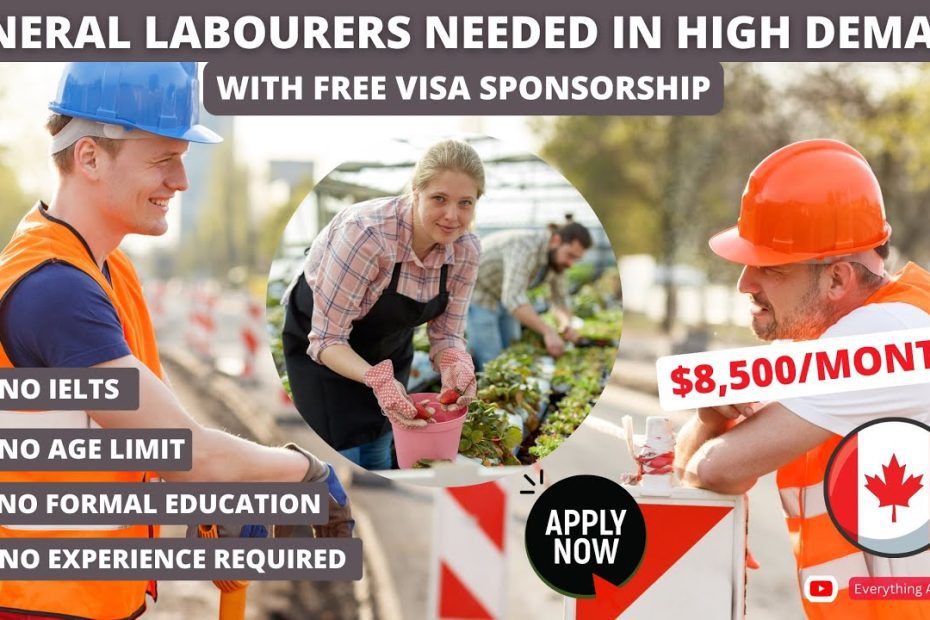 General Labourer Jobs In Canada With Visa Sponsorship For Foreigners