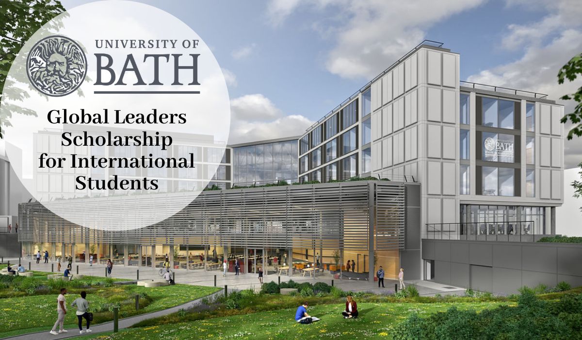 Global Leaders Scholarship (University of Bath) For International Students